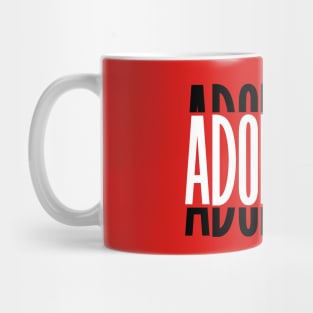 Adore you Mug